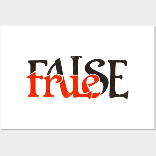 True or False Posters and Art